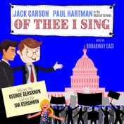 Of Thee I Sing (Original Broadway Cast)