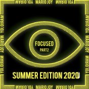 Focused, Pt. 2 (Summer Edition 2020)