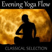 Evening Yoga Flow Classical Selection