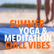 Summer Yoga & Meditation Chill Vibes