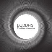 Buddhist Mindfulness Atmosphere – Buddhist Meditation Helps Calm and Concentrate the Mind