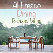 Al Fresco Dining Relaxed Vibes