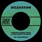 Someone Oughta Write a Song (about You Baby) / Mr. Heartbreak