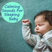 Calming Sounds For Sleeping Baby