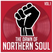 The Dawn of Northern Soul, Vol. 1