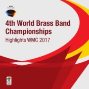 4th World Brass Band Championships - Highlights Wmc 2017