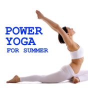 Power Yoga For Summer