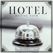 Hotel Waiting Room: Mix of 15 Instrumental Jazz Pieces