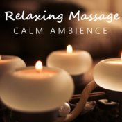 Relaxing Massage Calm Ambience