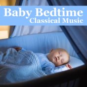 Baby Bedtime Classical Music
