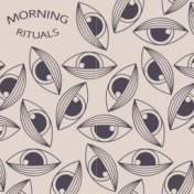 Morning Rituals: Music For Everyday Practice of Meditation and Yoga Exercises