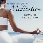 Warmth Of Meditation Summer Selection