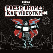 Fresh Rhymes & Videotape