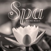 Spa Piano Music (Health Revitalization, Body Regeneration, Massage with Music, Spa Night, Rejuvenating Facial, Detox Cleansing)
