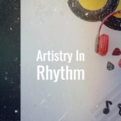 Artistry In Rhythm