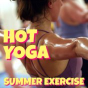 Hot Yoga Summer Exercise