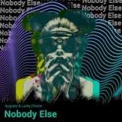 Nobody Else