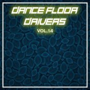 Dance Floor Drivers Vol, 14