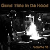 Grind Time In Da Hood Vol, 15