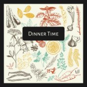 Dinner Time: Piano Background Music to Eat