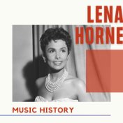 Lena Horne - Music History
