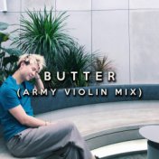 Butter (Army Violin Mix)