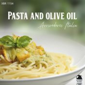 Pasta and Olive Oil Arrivederci Italia