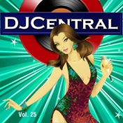 DJ Central Vol, 25