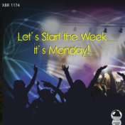 Let's Start the Week - It's Monday!