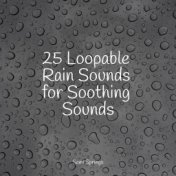 25 Loopable Rain Sounds for Soothing Sounds