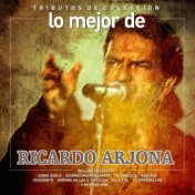 Tributos de Colección / Lo Mejor de Ricardo Arjona