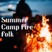 Summer Camp Fire Folk