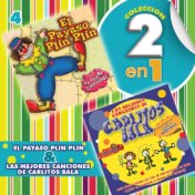 Colección 2 en 1: El Payaso Plin Plin & Las Mejores Canciones de Carlitos Balá