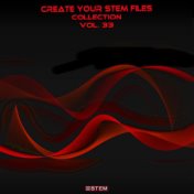 Create Your Stem Files Collection, Vol. 33 (Instrumental Versions And Tracks With Separate Sounds)
