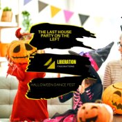 The Last House Party on the Left: Halloween Dance Fest
