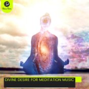 Divine Desire for Meditation Music