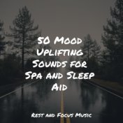 50 Mood Uplifting Sounds for Spa and Sleep Aid