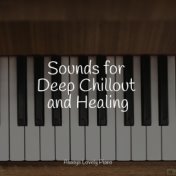 Sounds for Deep Chillout and Healing