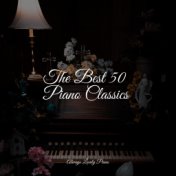 The Best 50 Piano Classics