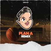 Plan A (Remix)