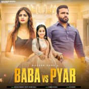Baba vs. Pyar