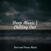 Sleep Music | Chilling Out