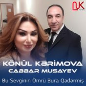 Bu Sevginin Ömrü Bura Qədərmiş