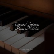 Binaural Intimate Piano Melodies