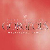 Good Morning Gorgeous (Mastiksoul Remix)