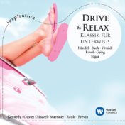 Drive & Relax - Klassik für unterwegs (Inspiration)