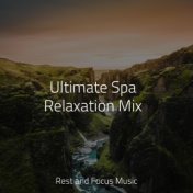 Ultimate Spa Relaxation Mix