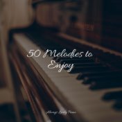 50 Melodies to Enjoy
