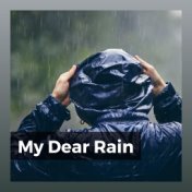 My Dear Rain
