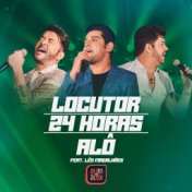 Locutor / 24 Horas /  Fala Comigo (Ao Vivo)